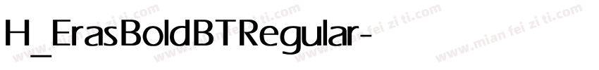 H_Eras Bold BT Regular字体转换
